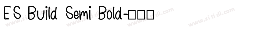 ES Build Semi Bold字体转换